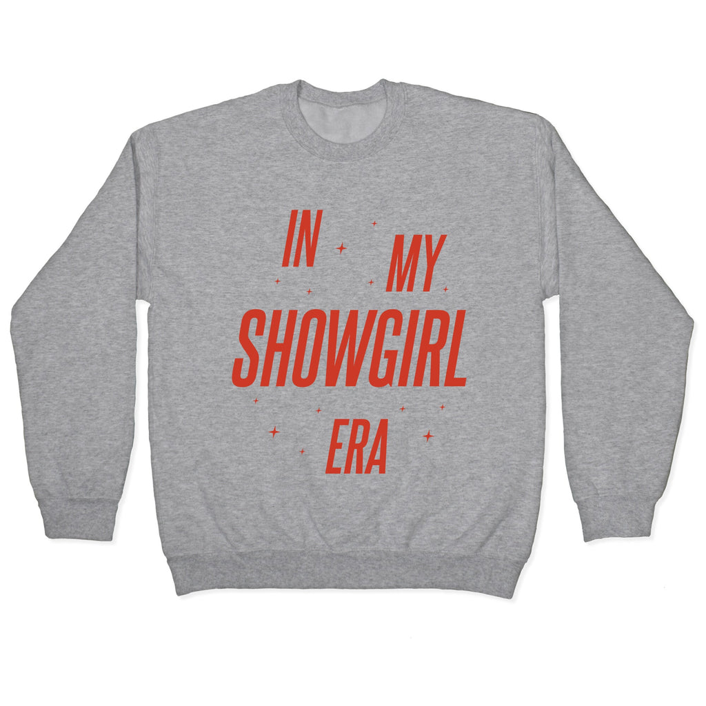 In My Showgirl Era Crewneck Sweatshirt