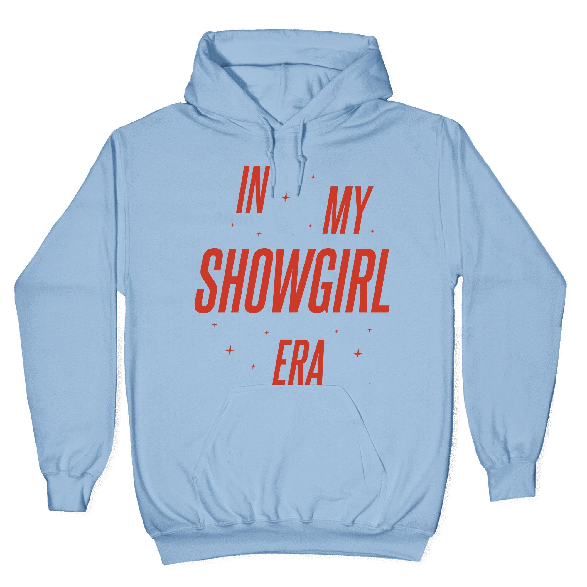 In My Showgirl Era Hoodie