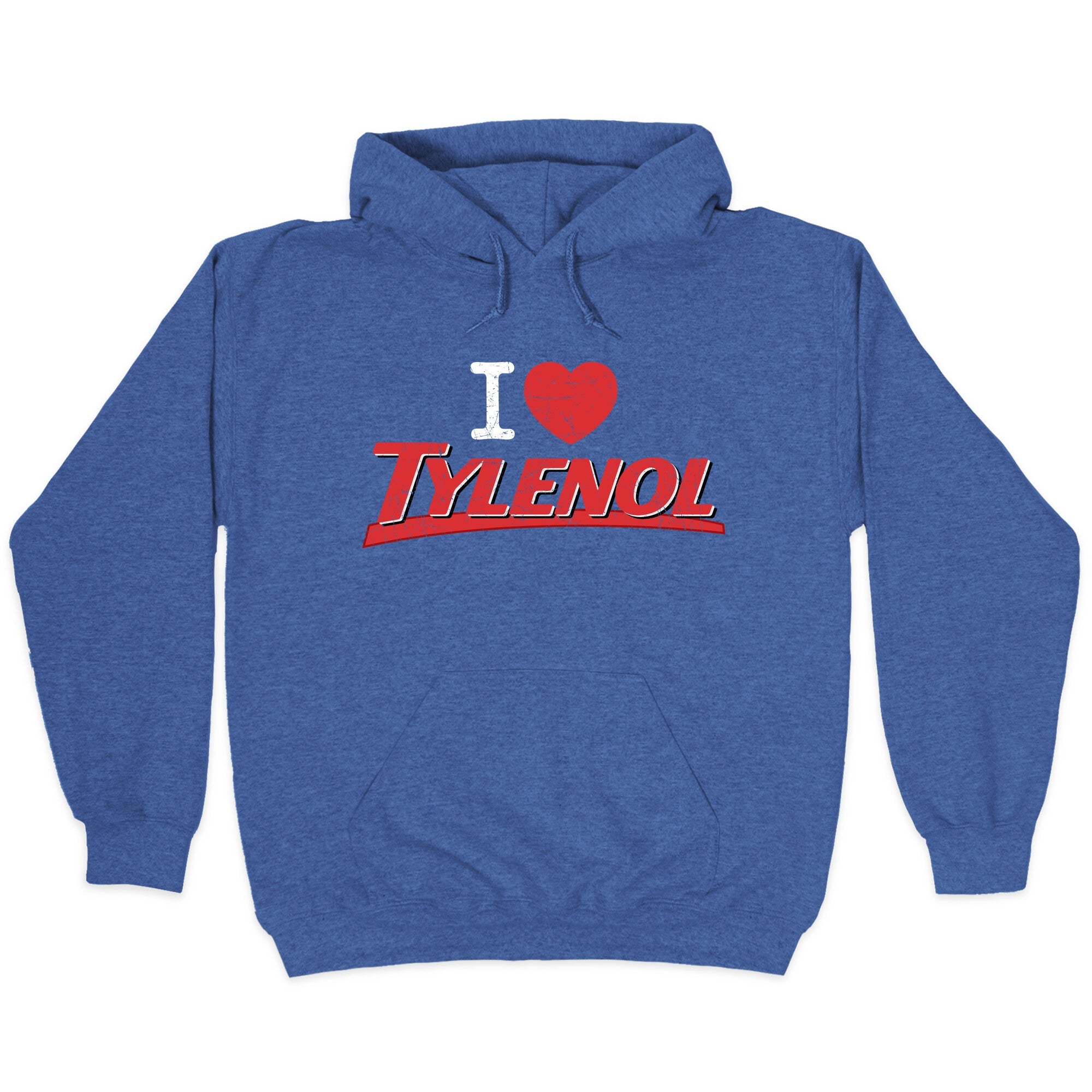 I Love Tylenol Hoodie