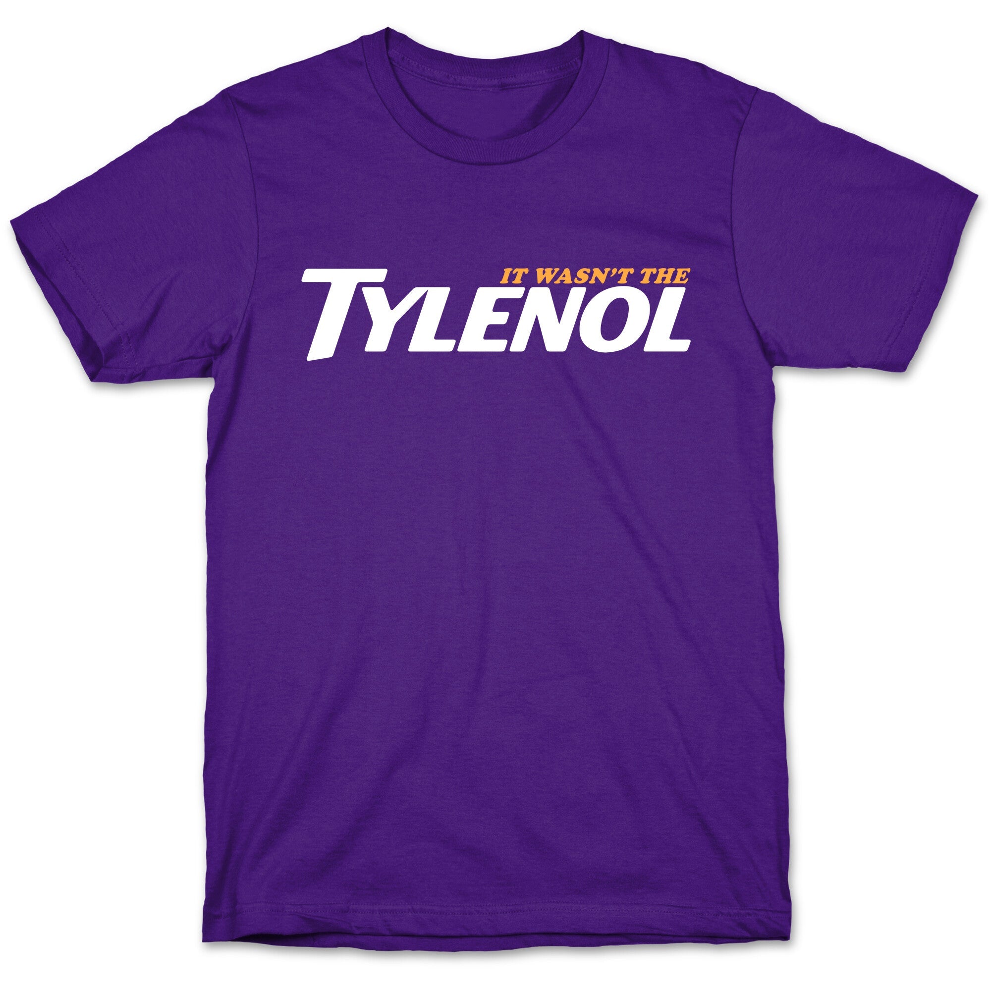 It Wasnt The Tylenol Autism Awareness T-Shirt