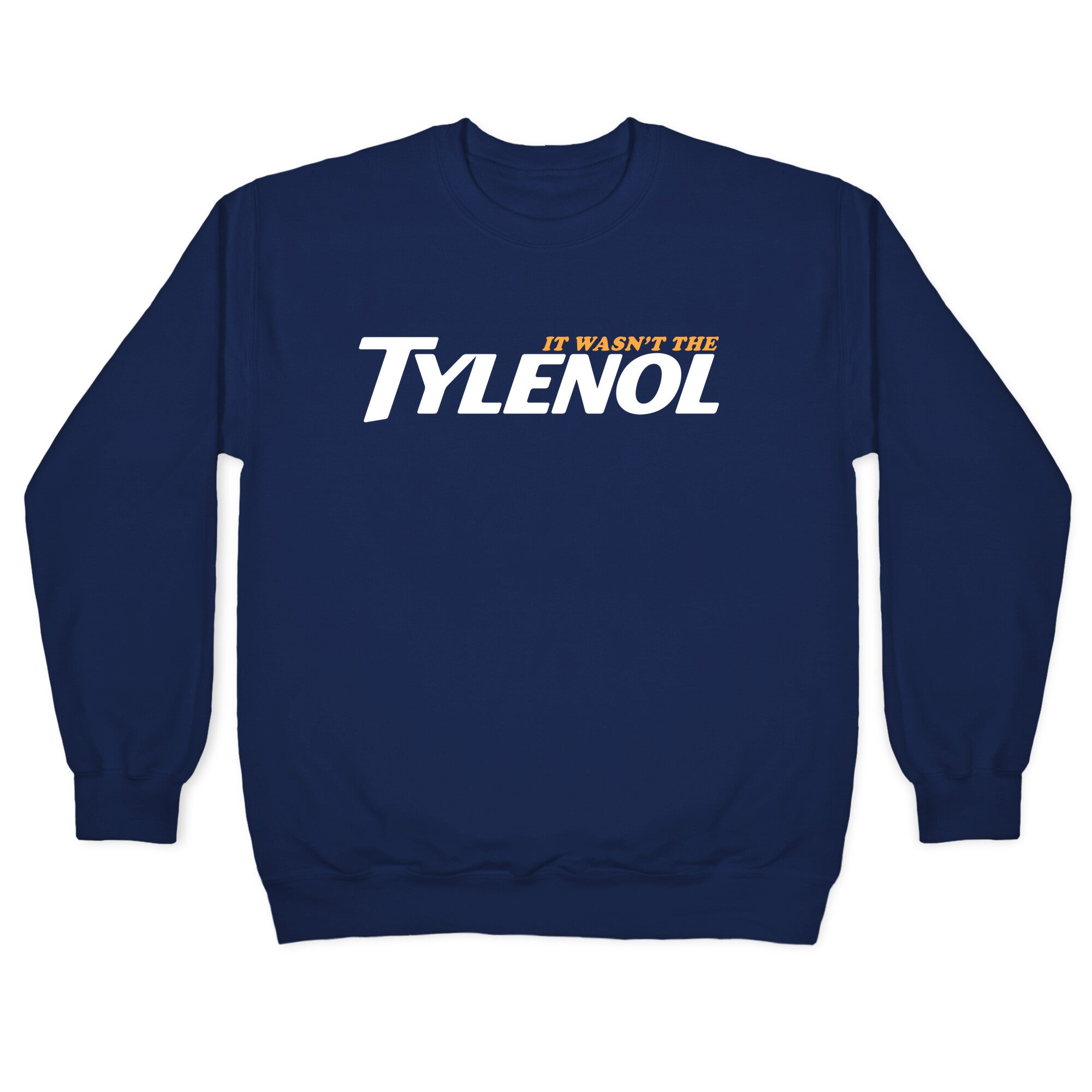 It Wasnt The Tylenol Autism Awareness Crewneck Sweatshirt