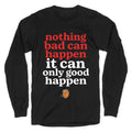 Nothing Bad Can Happen Trump Longsleeve Tee