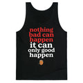 Nothing Bad Can Happen Trump Tank Top
