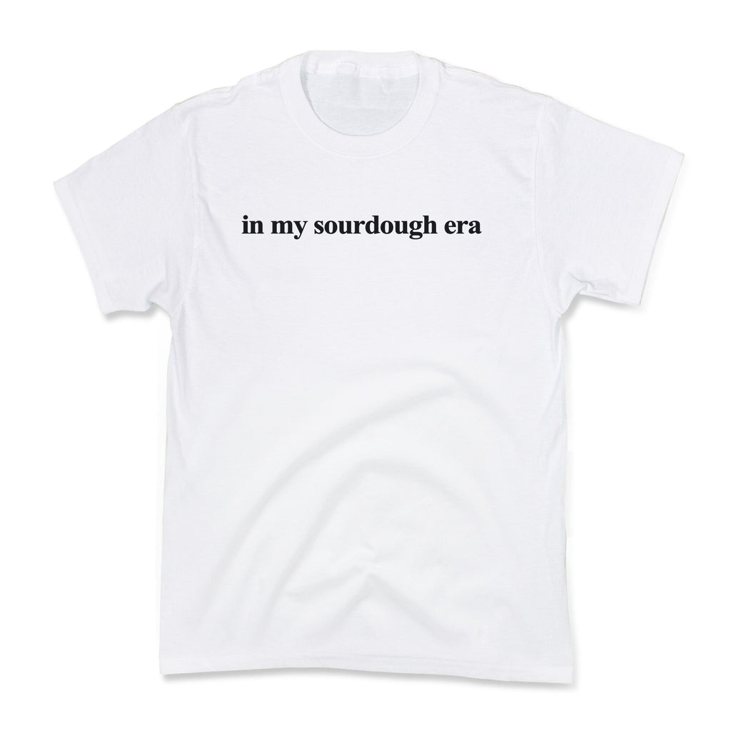 In My Sourdough Era Kids Tee