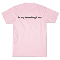 In My Sourdough Era T-Shirt