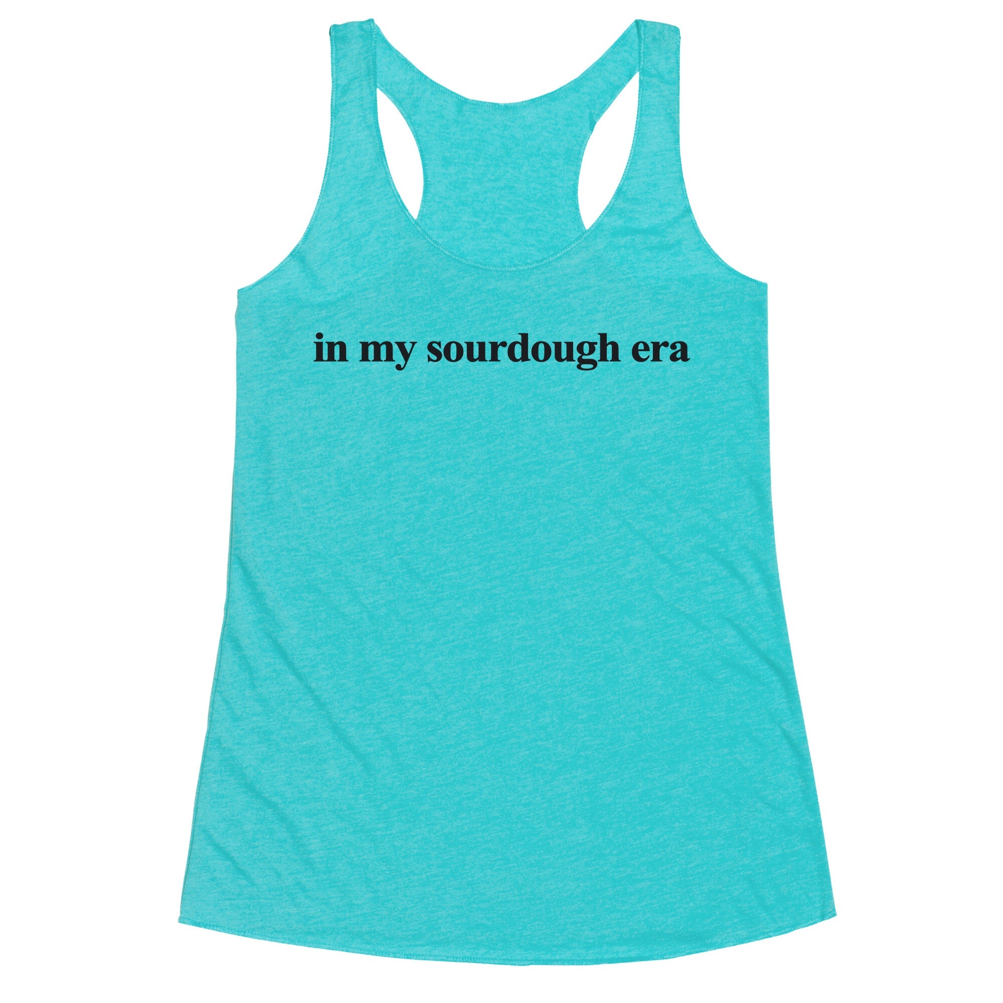 In My Sourdough Era Racerback Tank