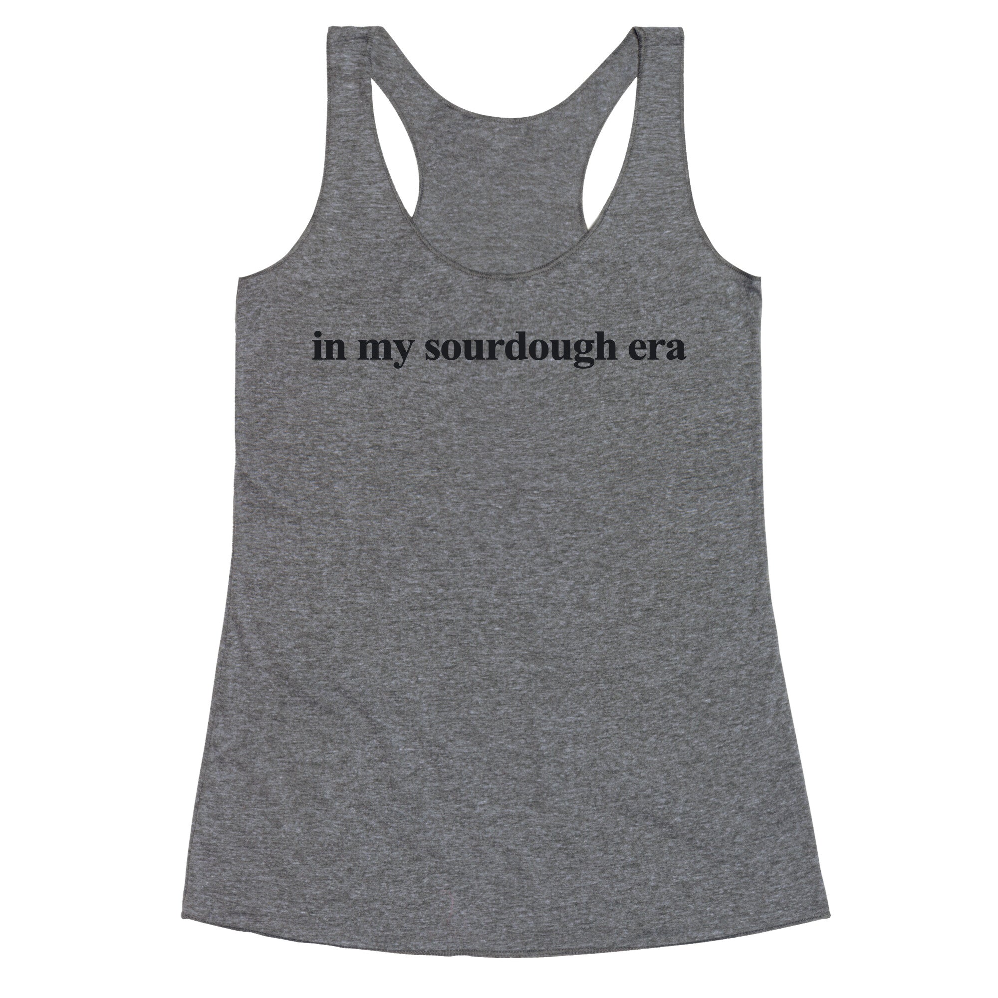 In My Sourdough Era Racerback Tank