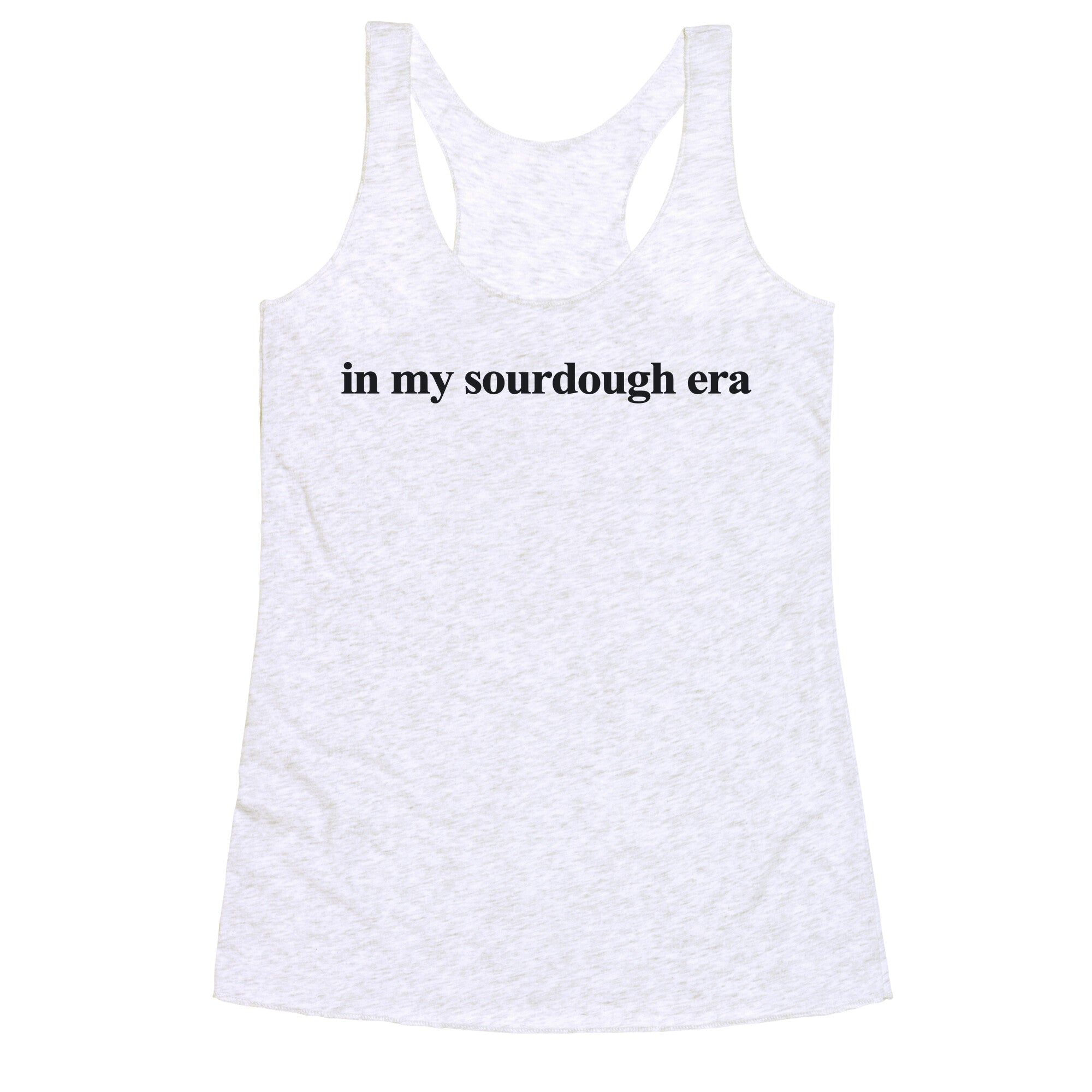 In My Sourdough Era Racerback Tank