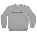 In My Sourdough Era Crewneck Sweatshirt