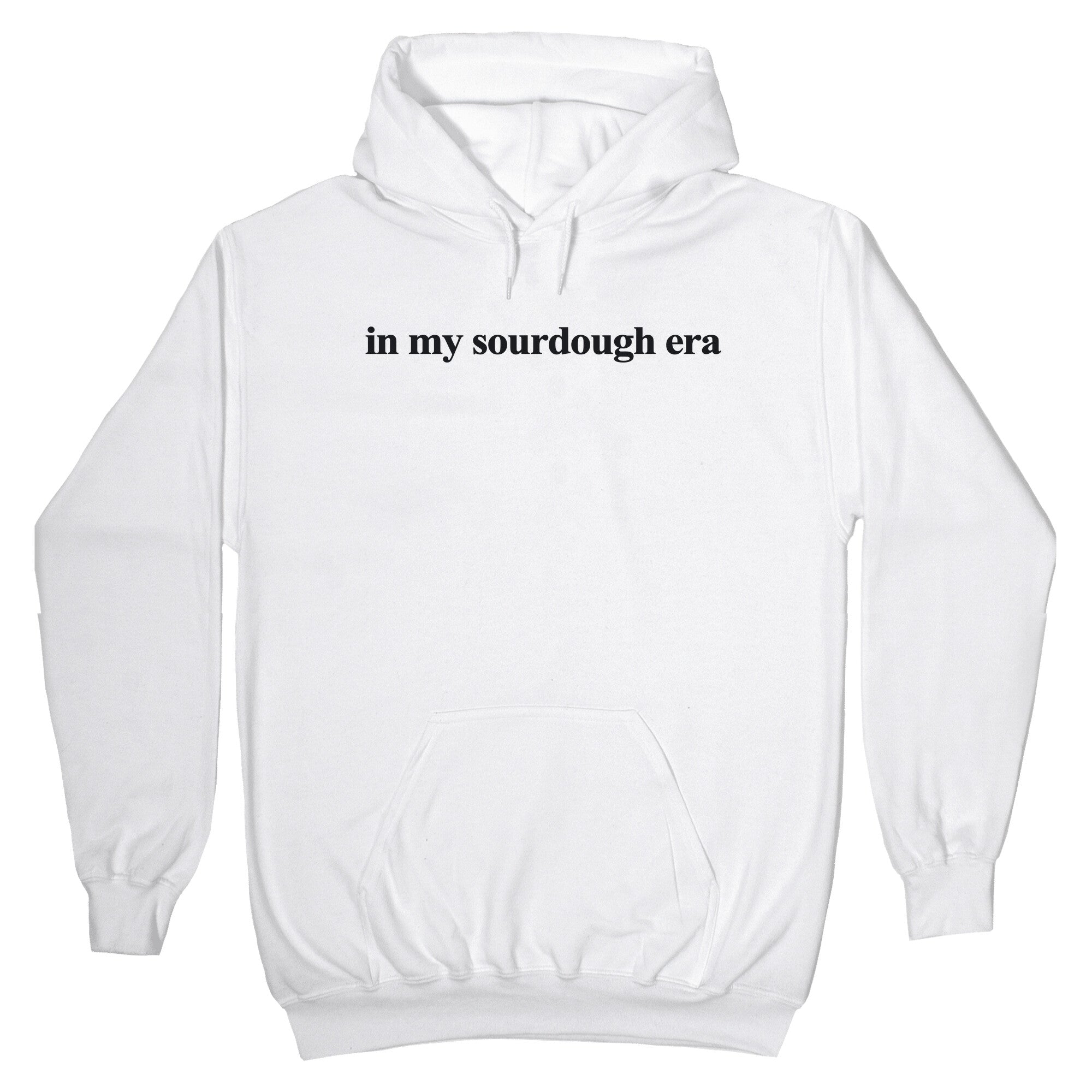 In My Sourdough Era Hoodie