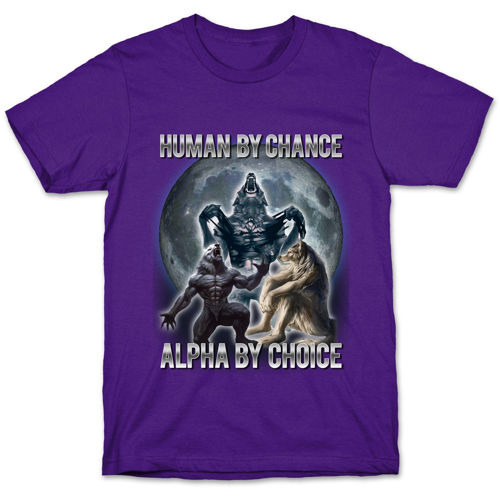Human By Chance Alpha By Choice