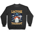 Lactose Tolerant Crewneck Sweatshirt