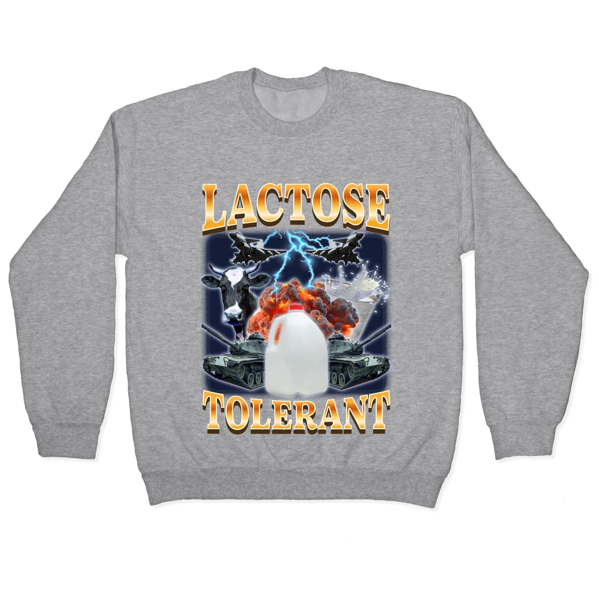 Lactose Tolerant Crewneck Sweatshirt