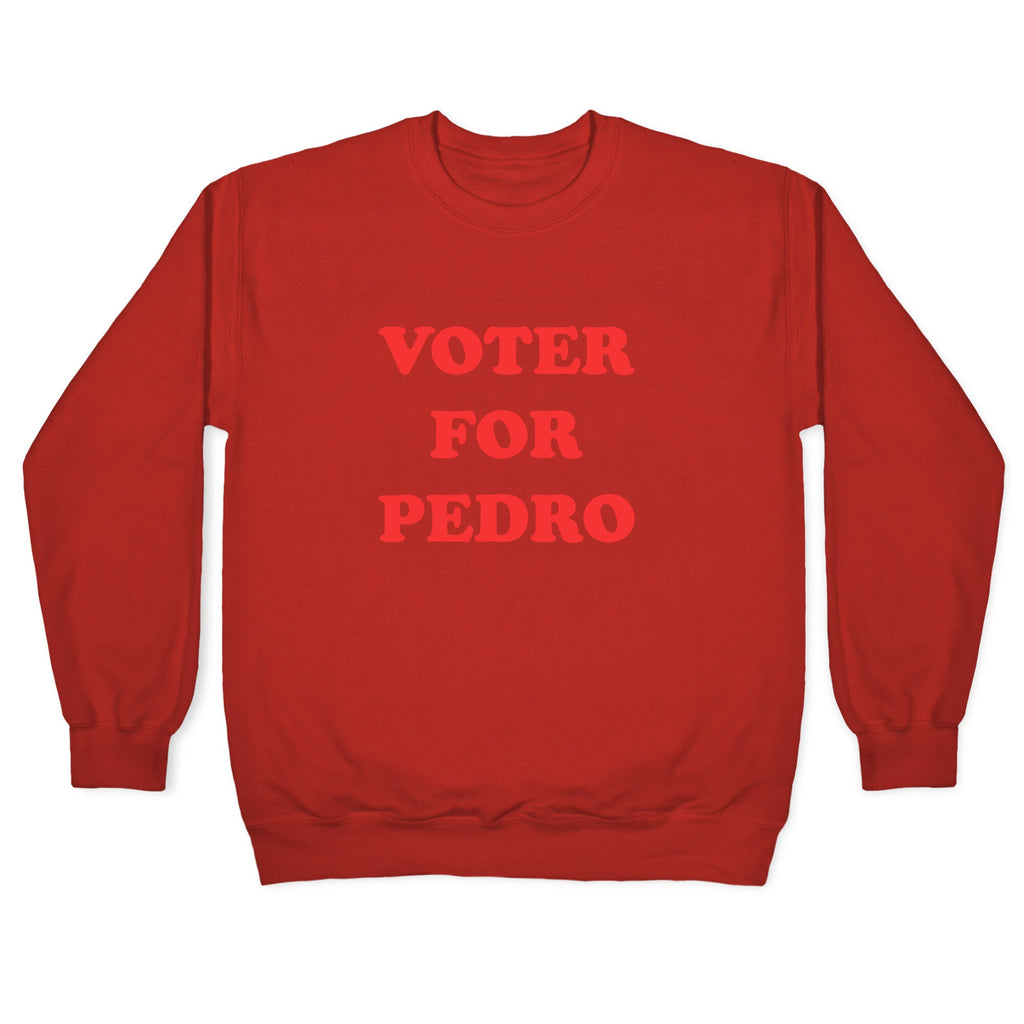 Vote for Pedro Crewneck Sweatshirt