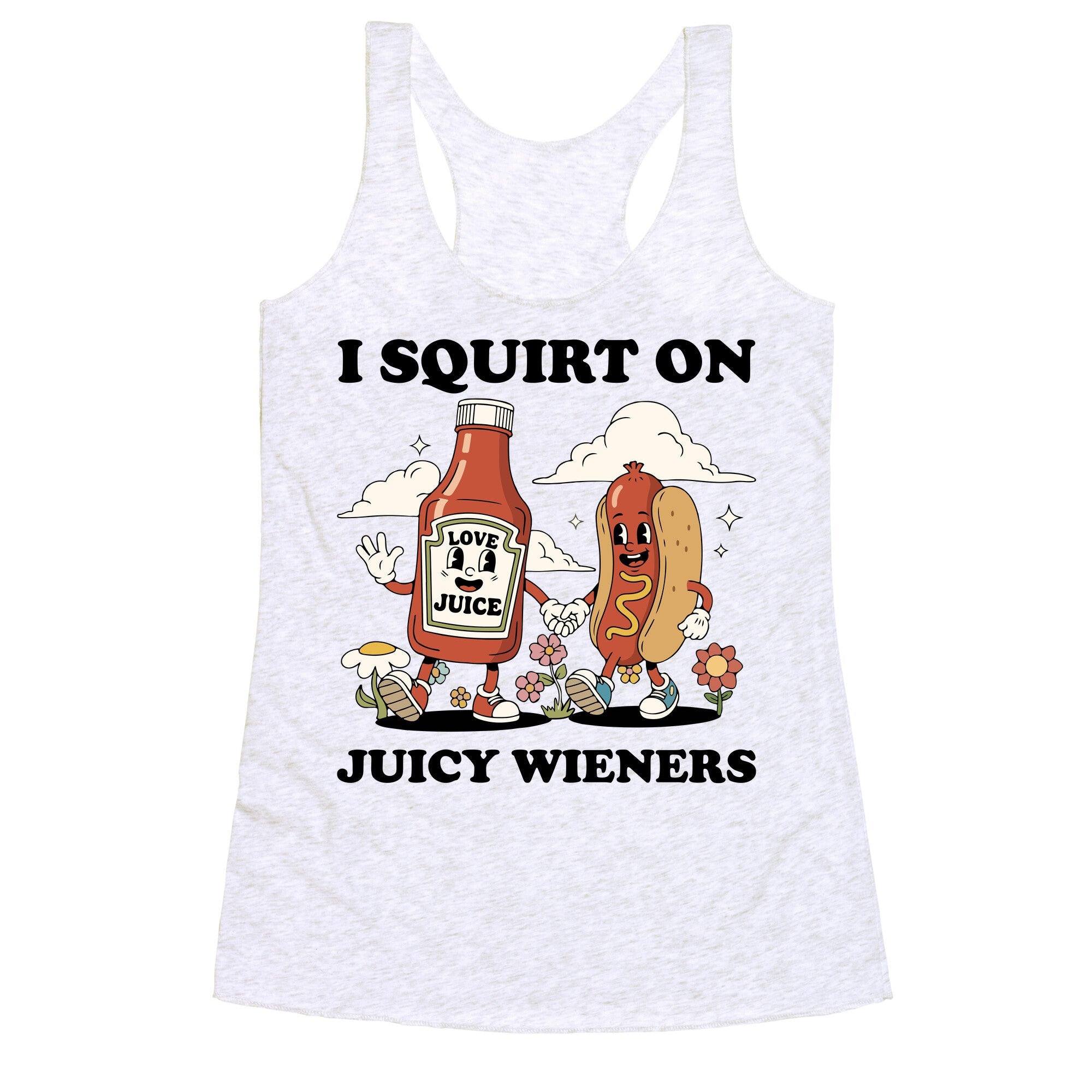 I Squirt on Juicy Wieners Racerback Tank