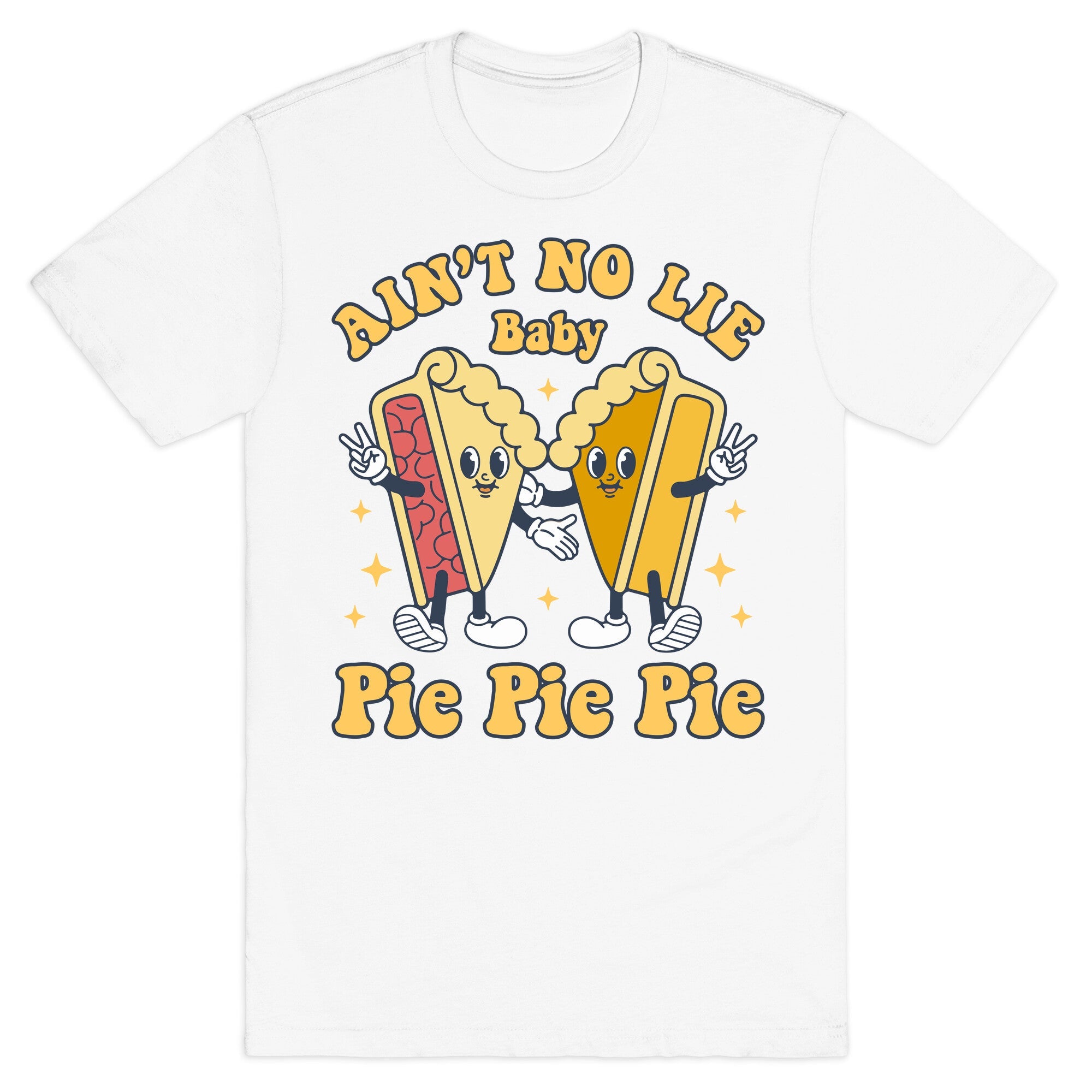 Pie Pie Pie T-Shirt