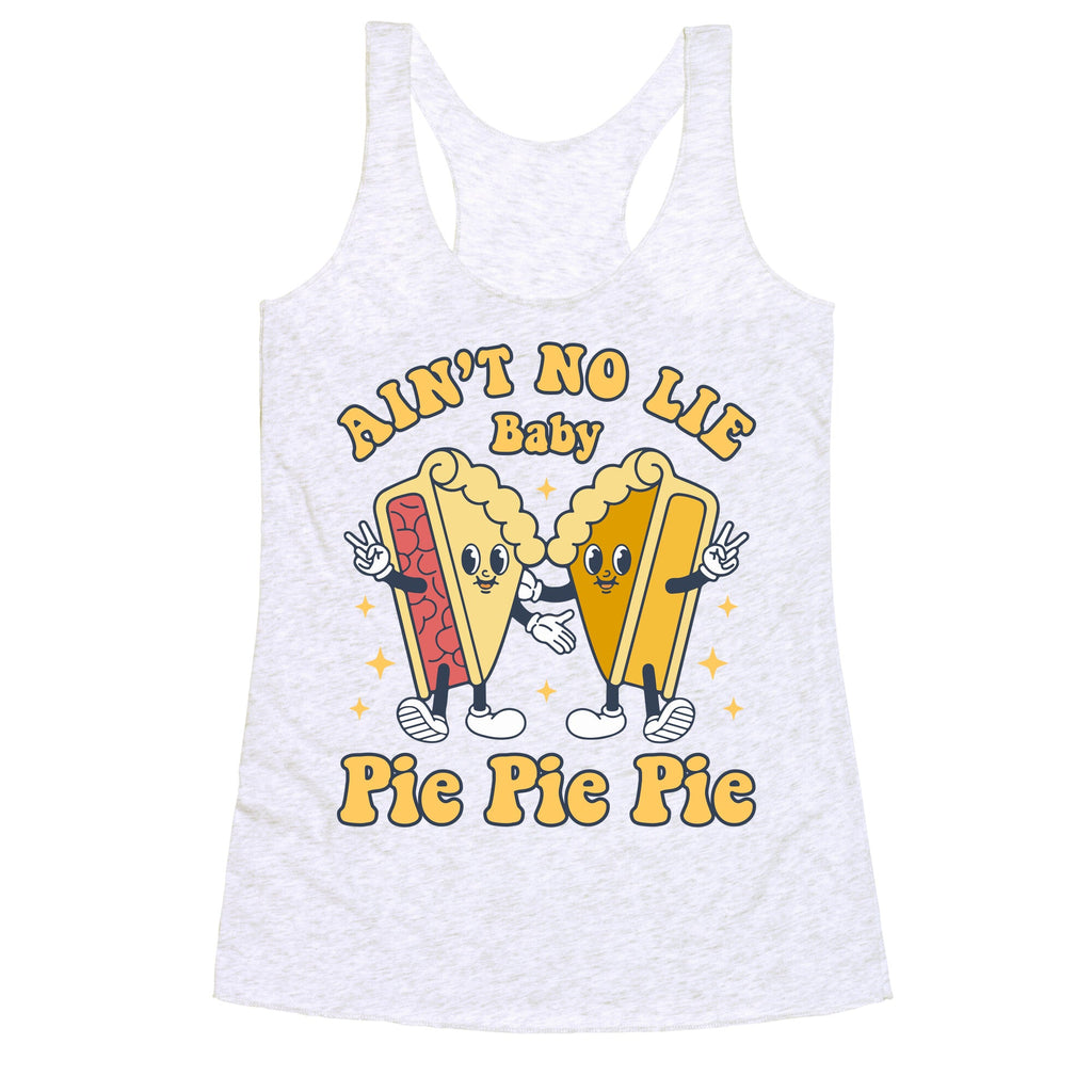 Pie Pie Pie Racerback Tank
