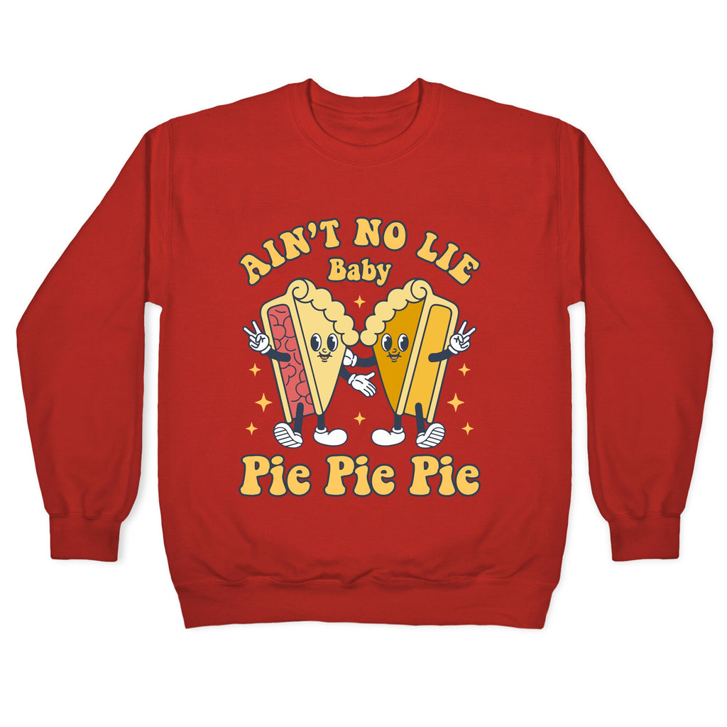 Pie Pie Pie Crewneck Sweatshirt