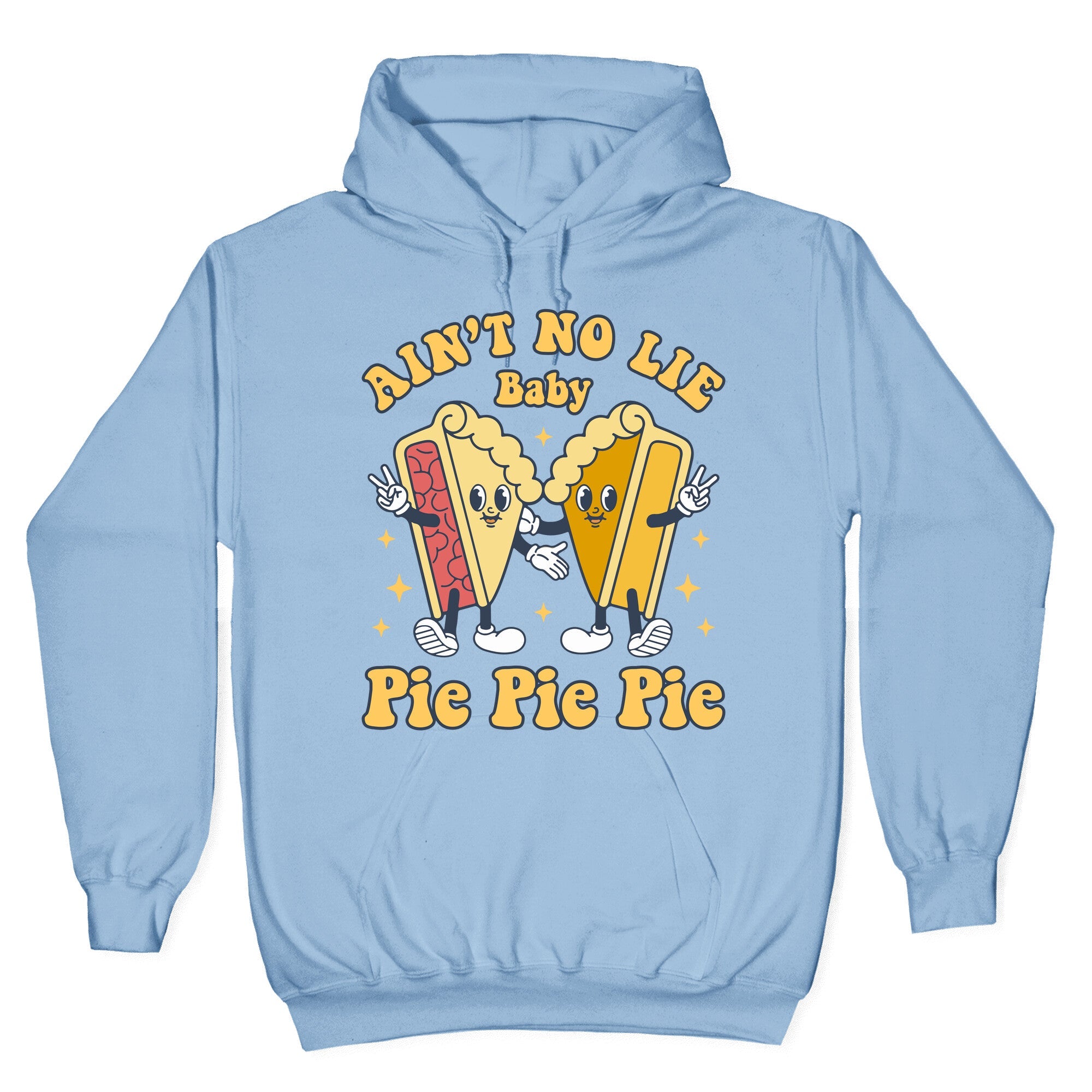 Pie Pie Pie Hoodie
