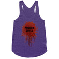 Problem Solved Racerback Tank