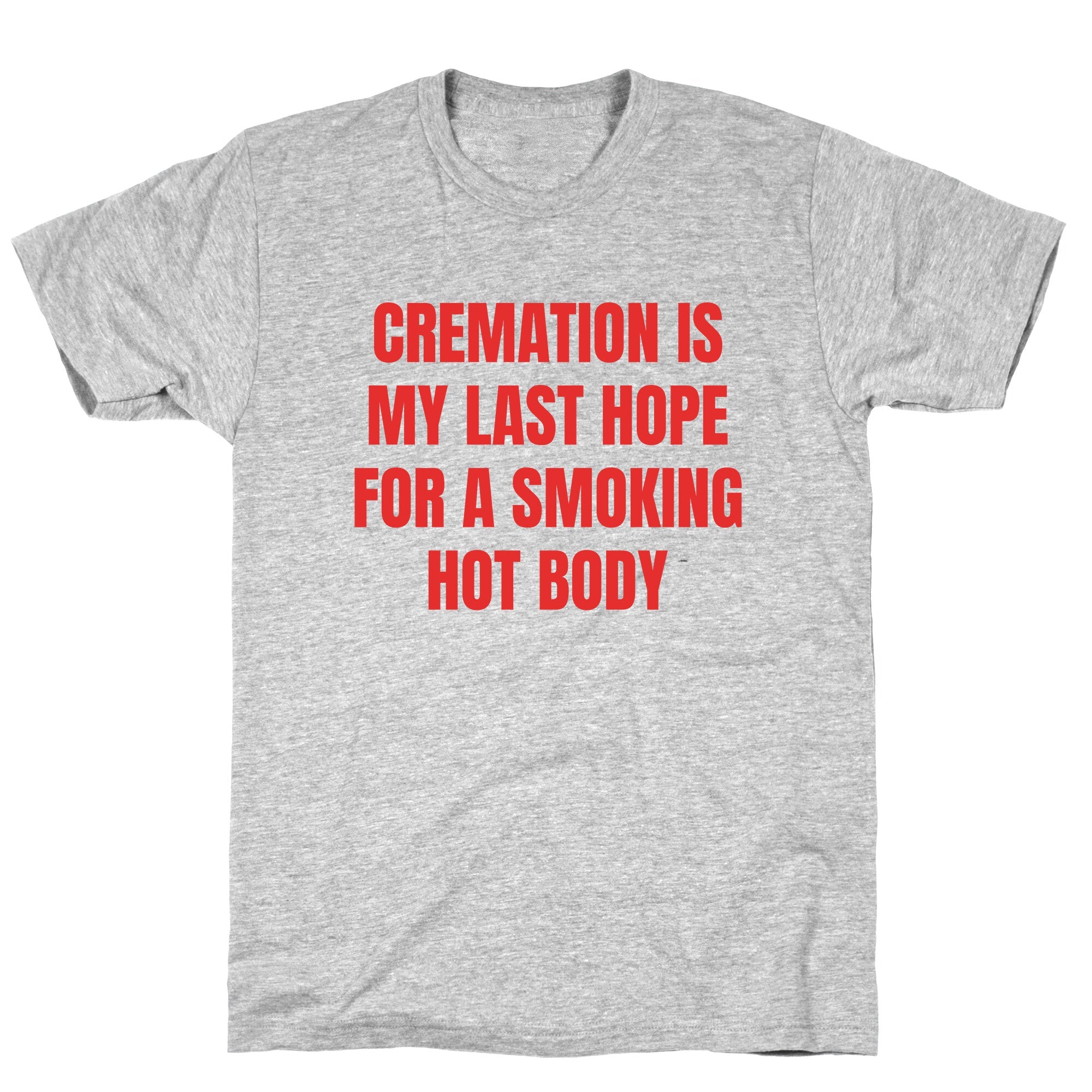 Smoking Hot Body T-Shirt