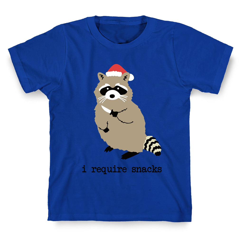 I Require Snacks T-Shirt