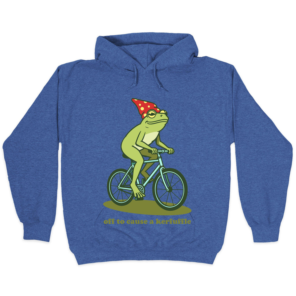 Off to Cause a Kerfuffle Hoodie