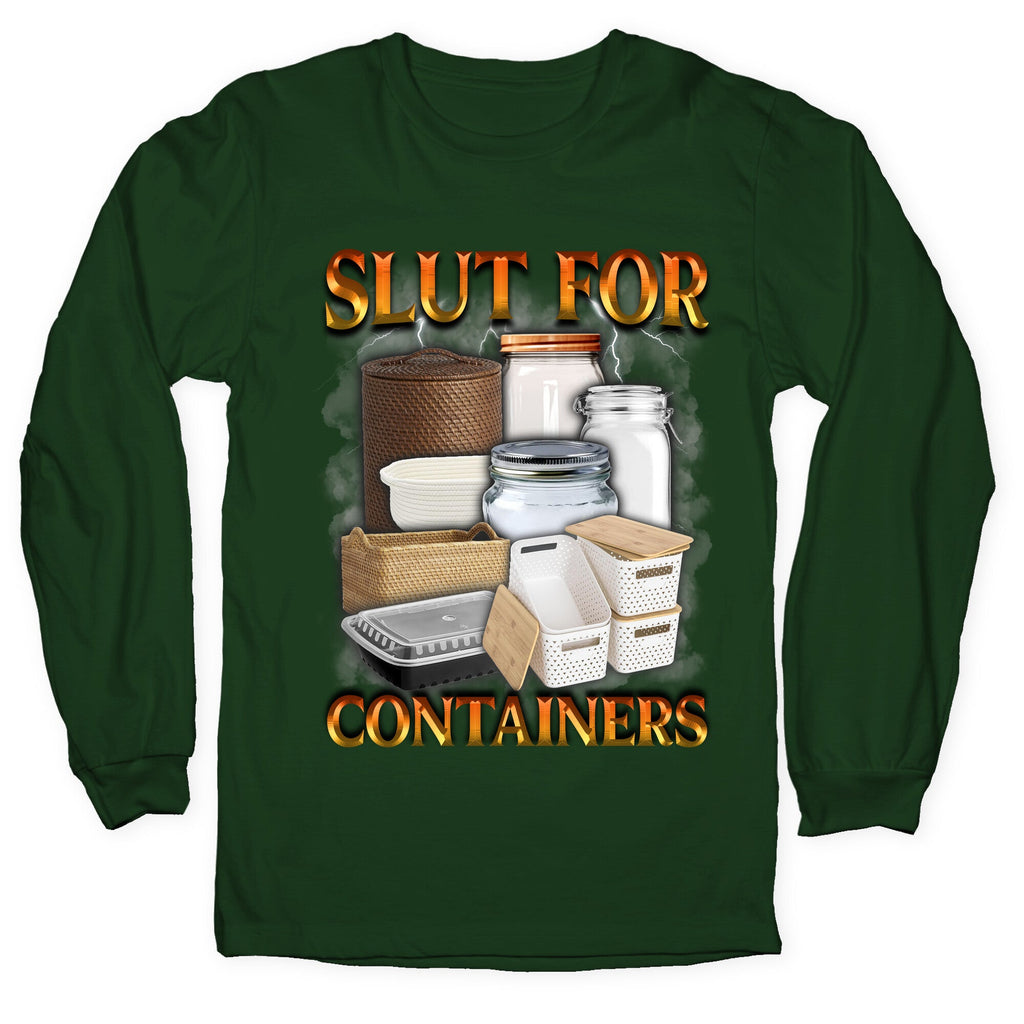 Slut for Containers Longsleeve Tee