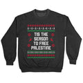 Tis the Season to Free Palestine Crewneck Sweatshirt