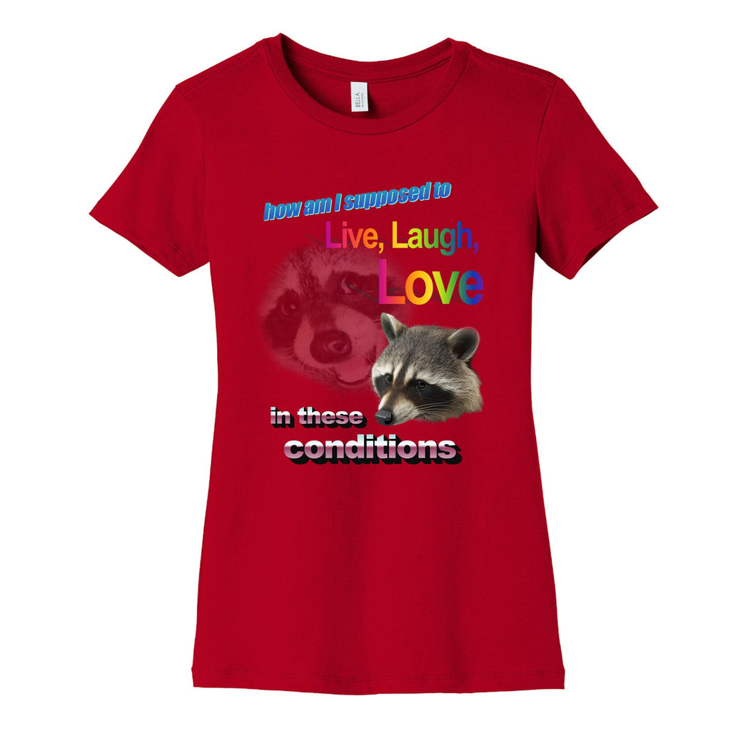 Live Laugh Love Raccoon Womens Cotton Tee