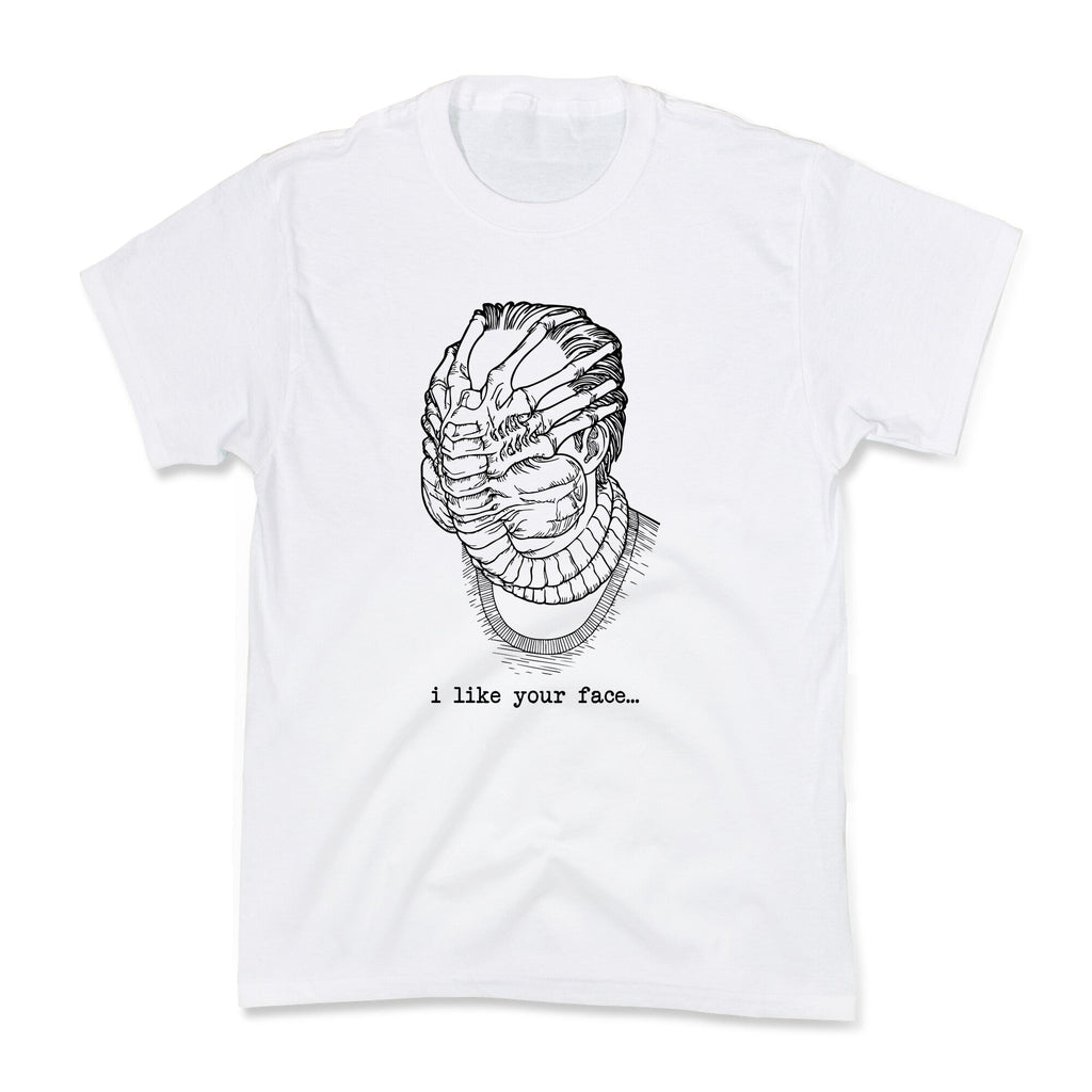 I Like Your Face Kids Tee