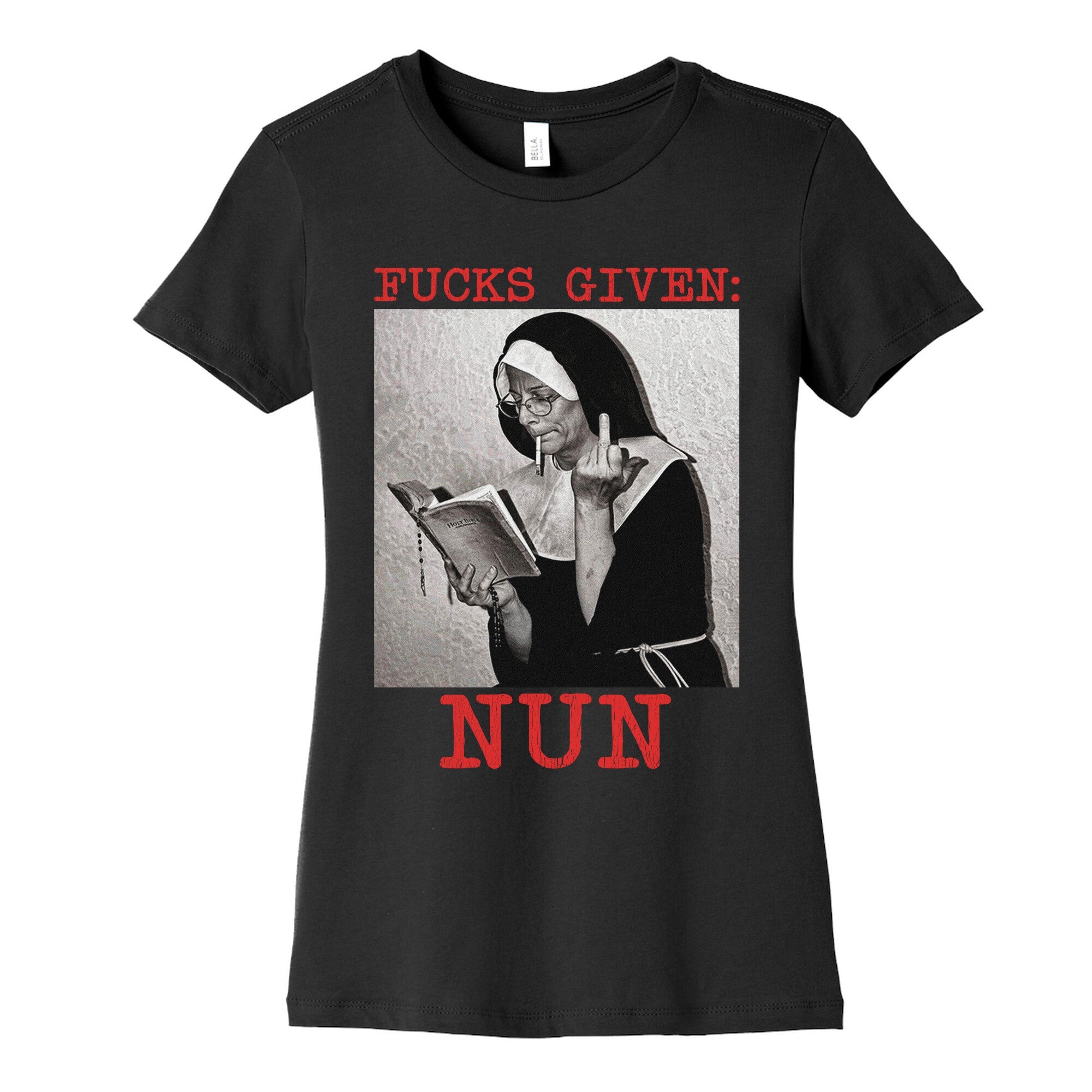 Fucks Given: Nun Womens Cotton Tee