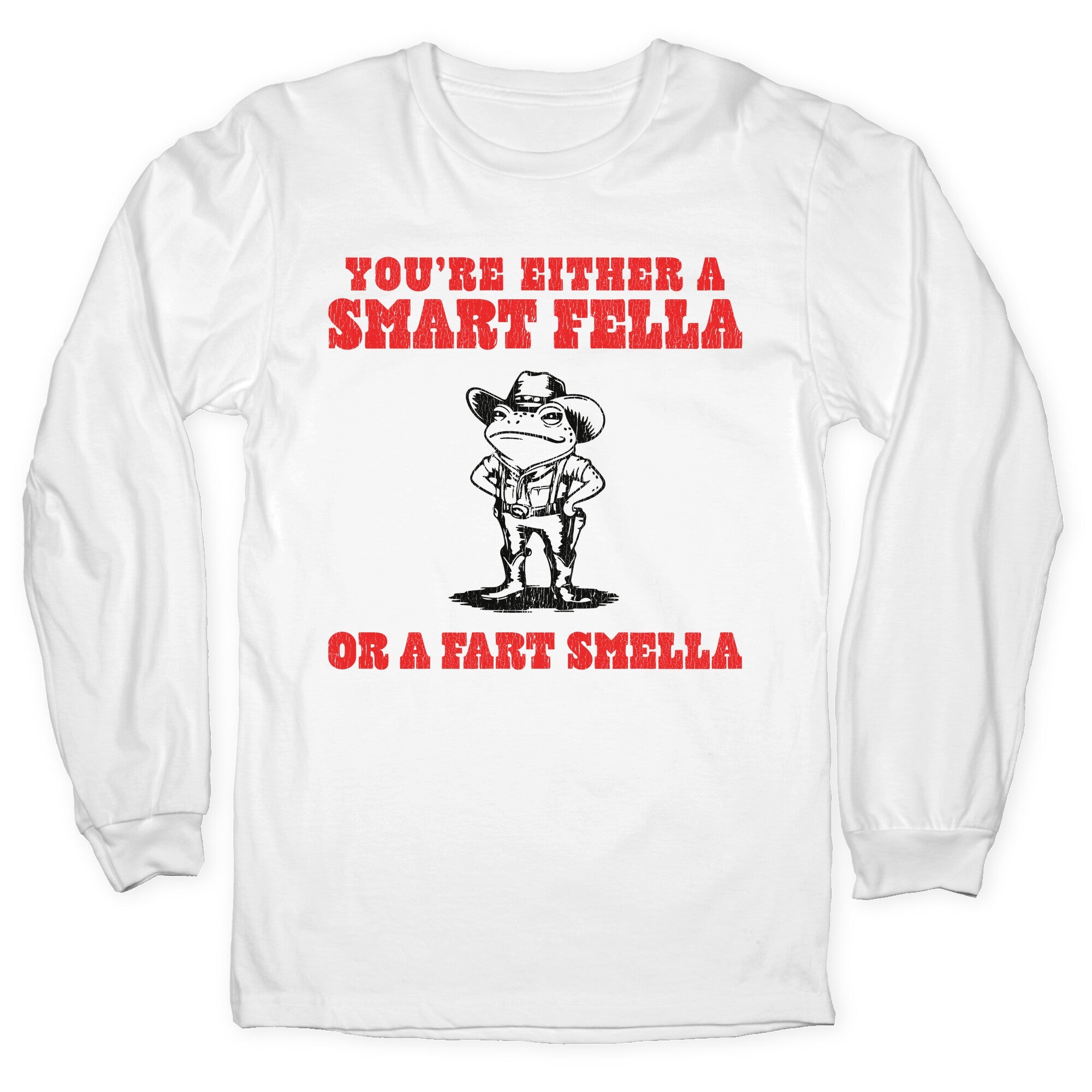 Fart Smella Longsleeve Tee