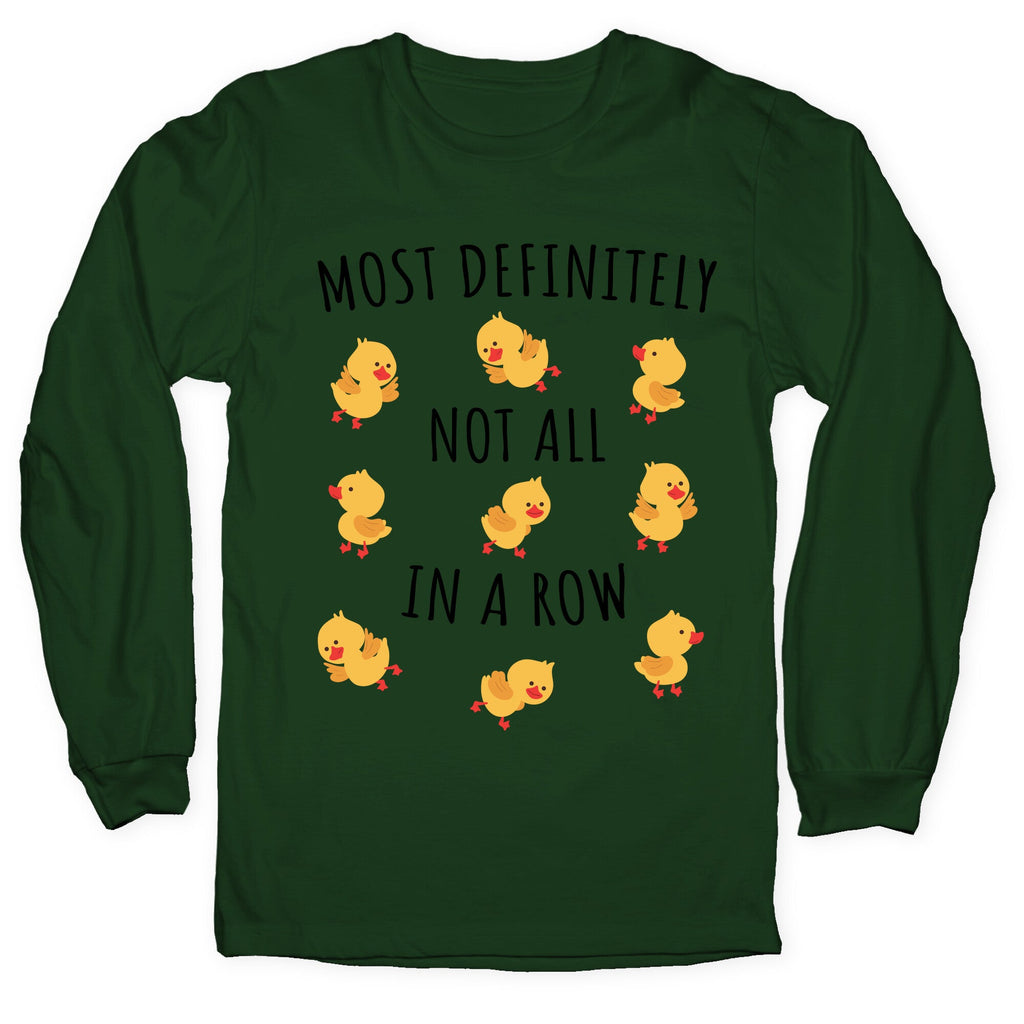 Not All In A Row Longsleeve Tee