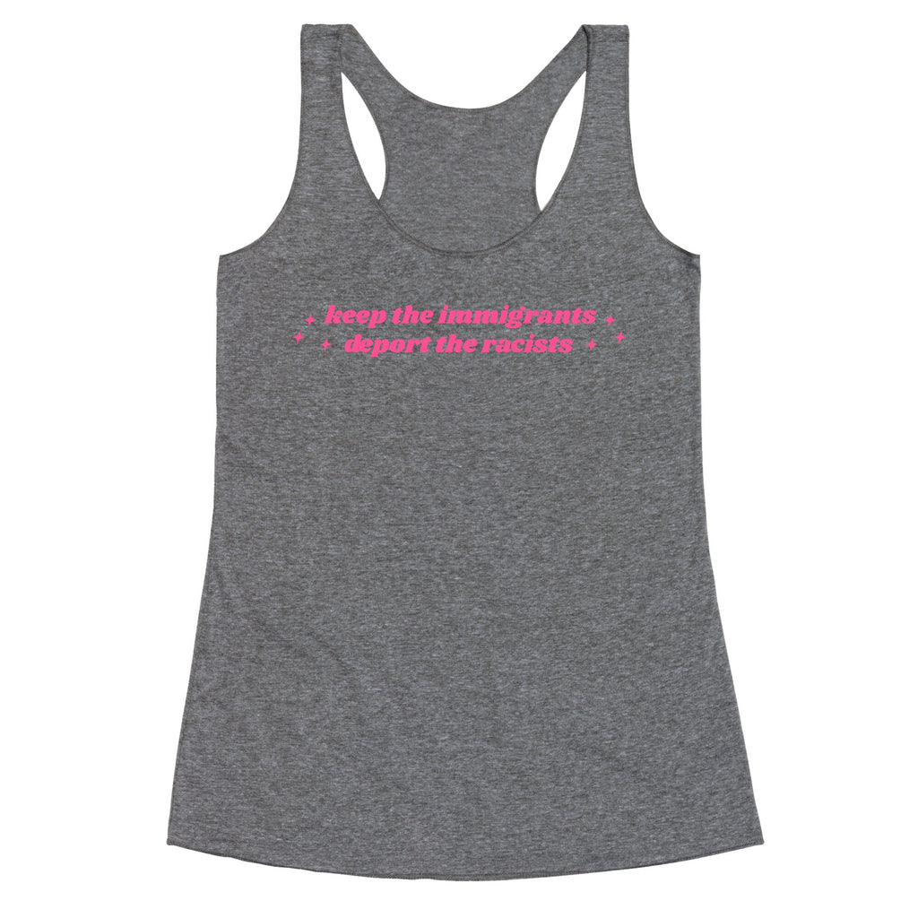 Keep The Immigrants, Deport The Racists Racerback Tank