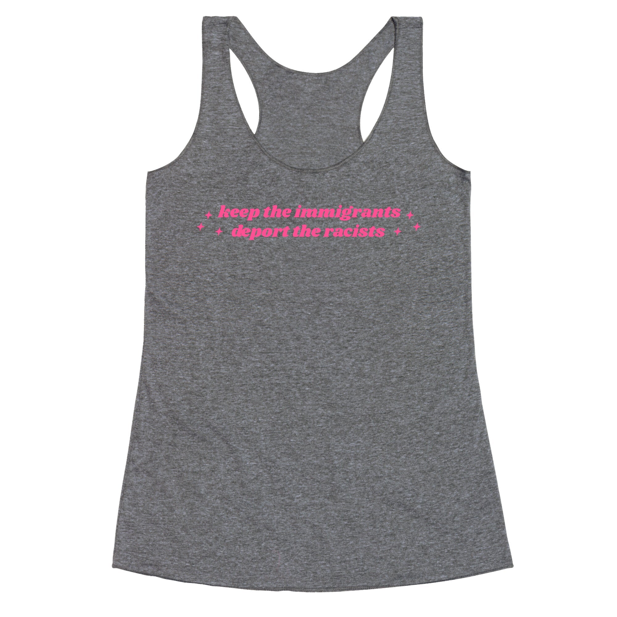 Keep The Immigrants, Deport The Racists Racerback Tank