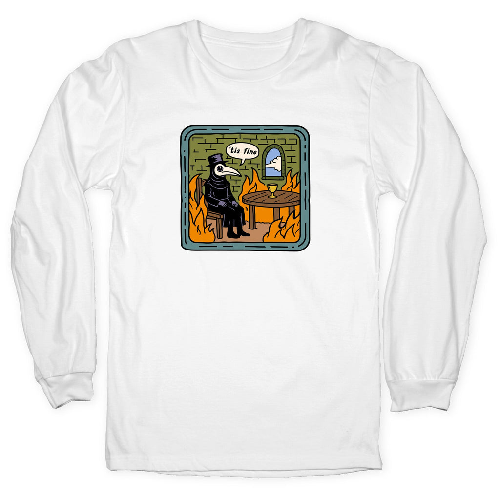 Tis Fine Longsleeve Tee