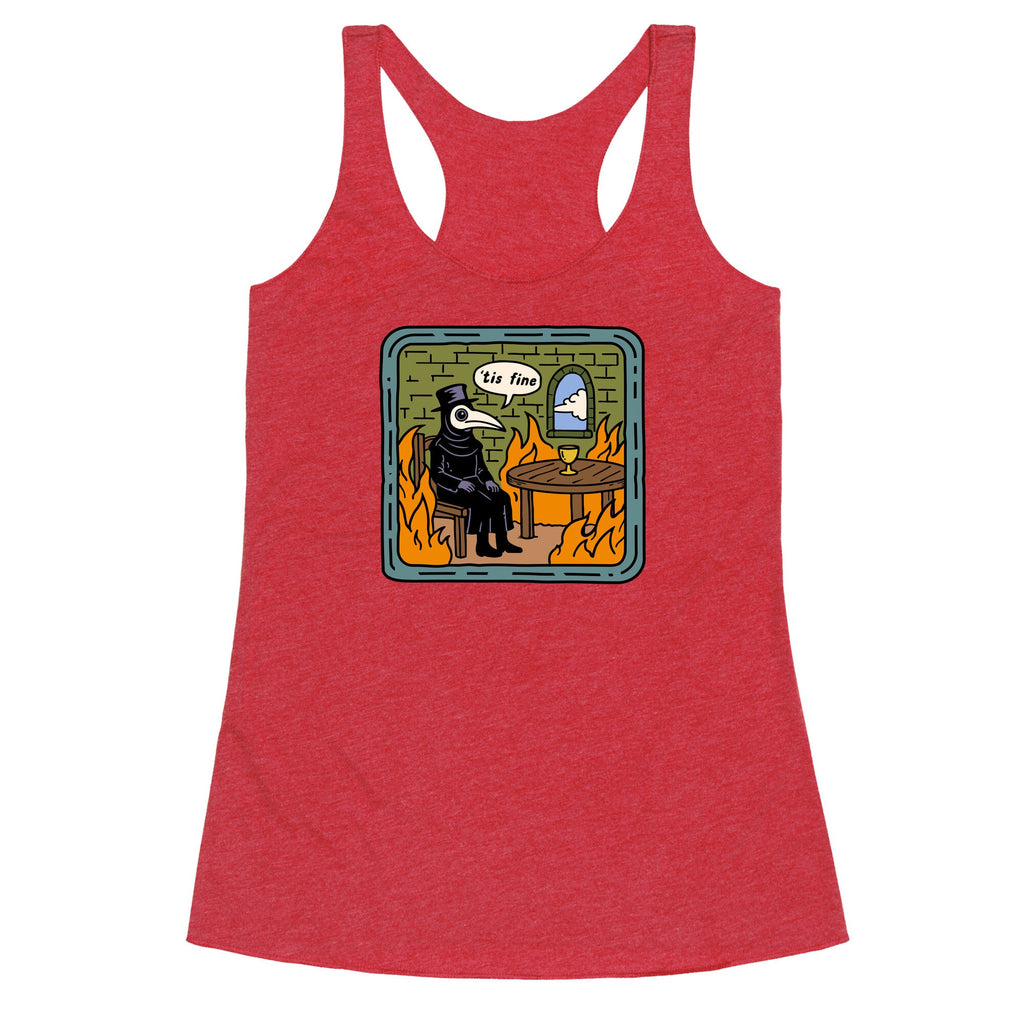Tis Fine Racerback Tank