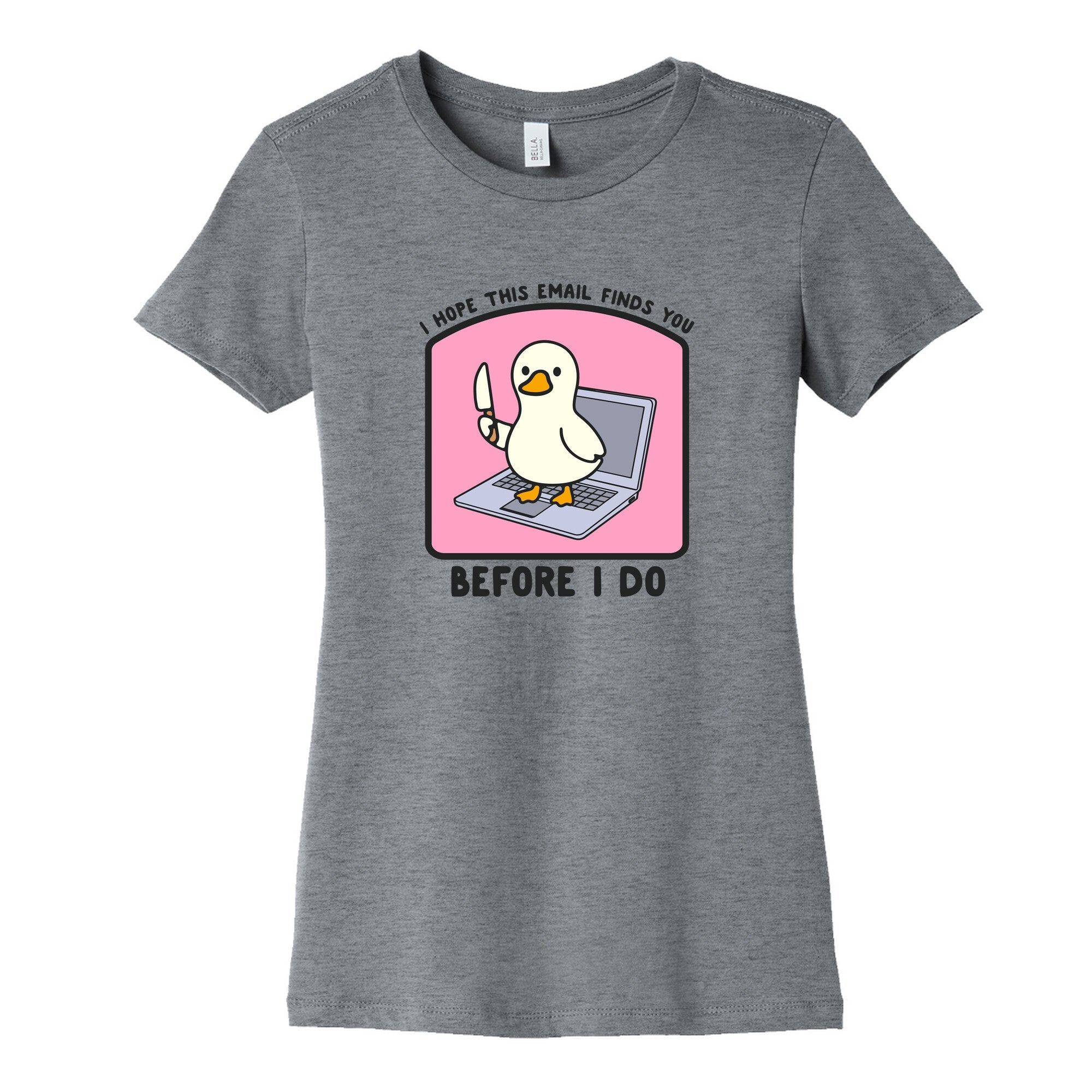 I Hope This Email Finds You Womens Cotton Tee