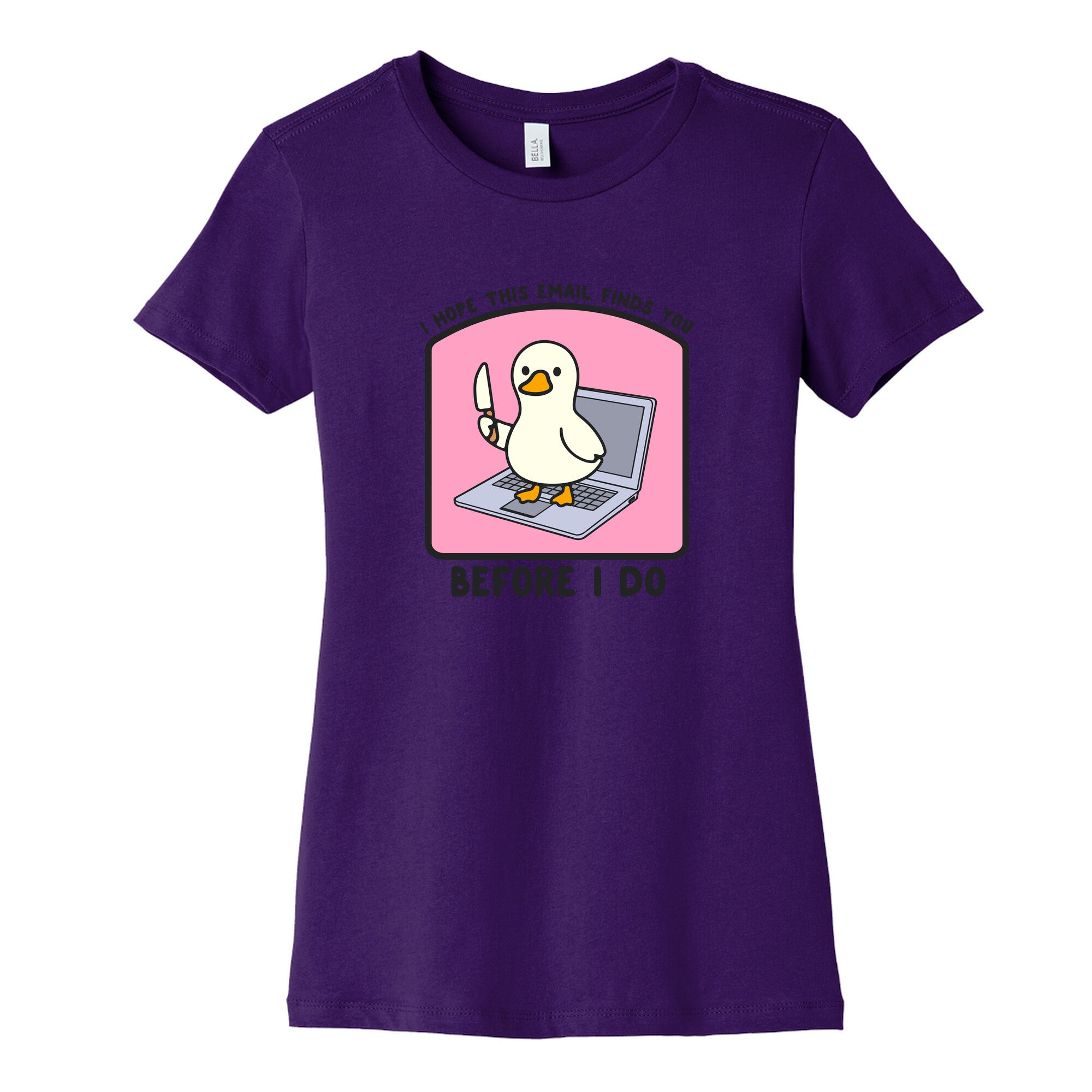 I Hope This Email Finds You Womens Cotton Tee