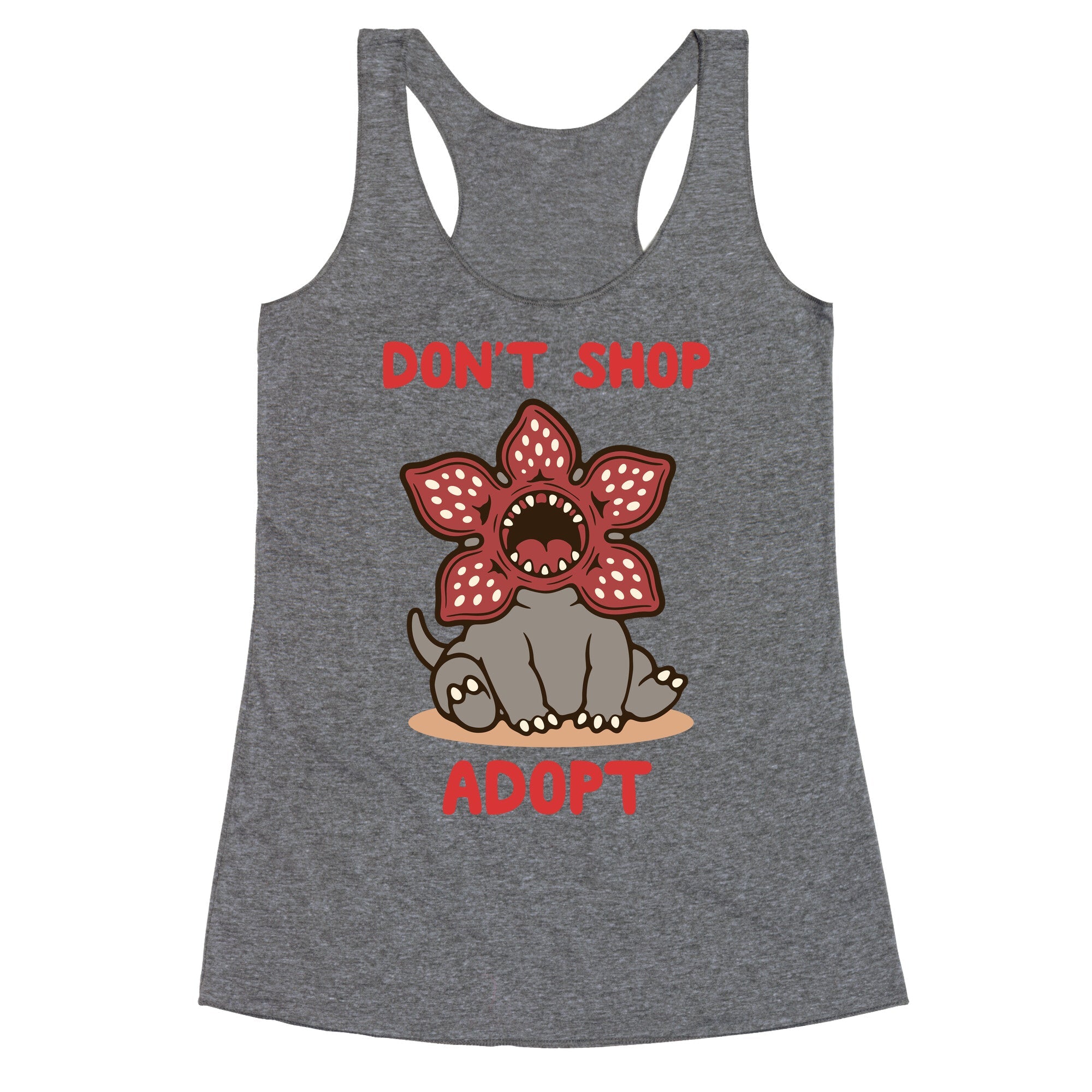 Dont Shop Adopt Demogorgon Racerback Tank