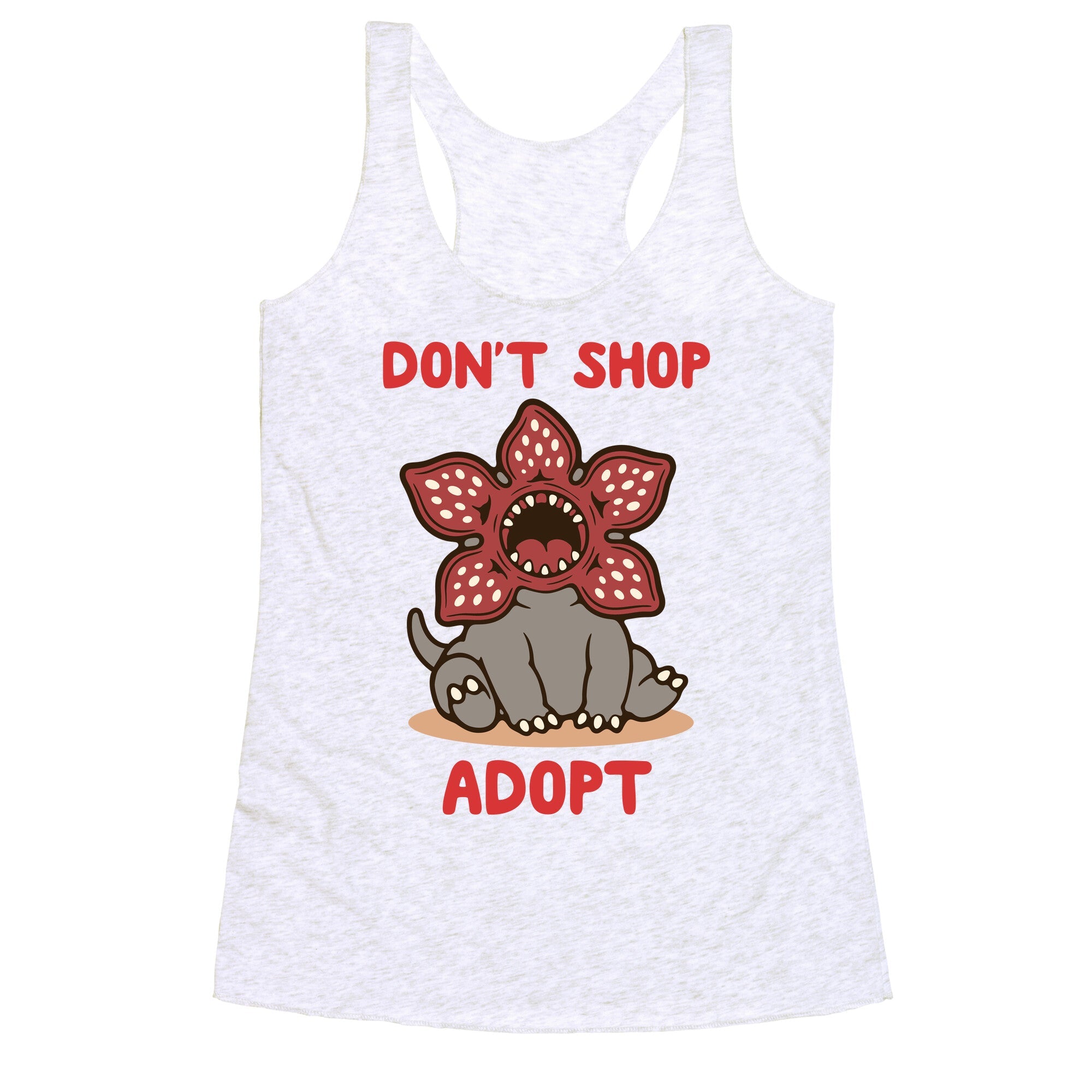 Dont Shop Adopt Demogorgon Racerback Tank