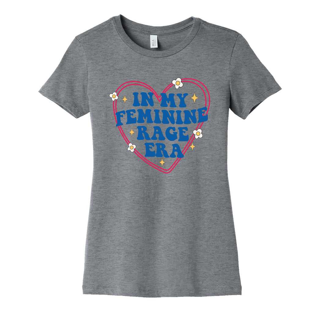 In My Feminine Rage Era Womens Cotton Tee