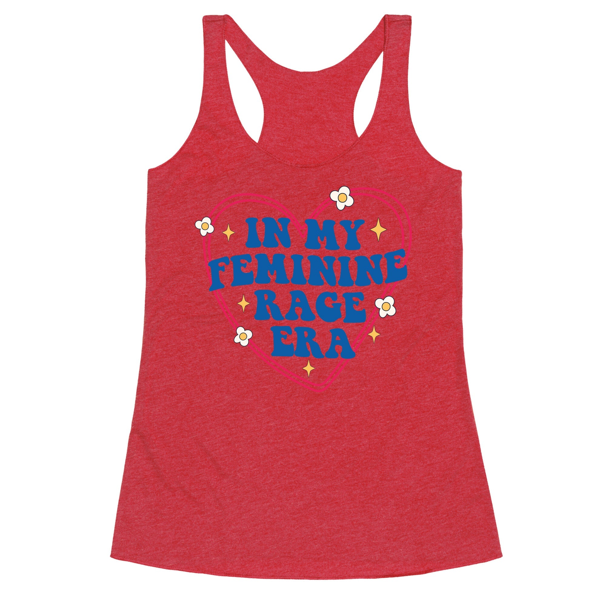 In My Feminine Rage Era Racerback Tank