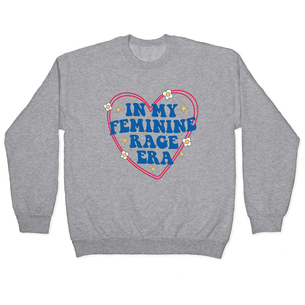 In My Feminine Rage Era Crewneck Sweatshirt
