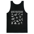Bring Them Bugs Inside Tank Top