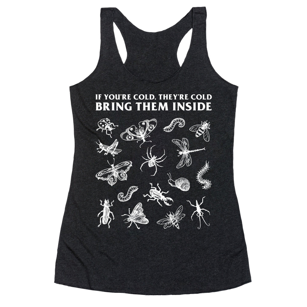 Bring Them Bugs Inside Racerback Tank