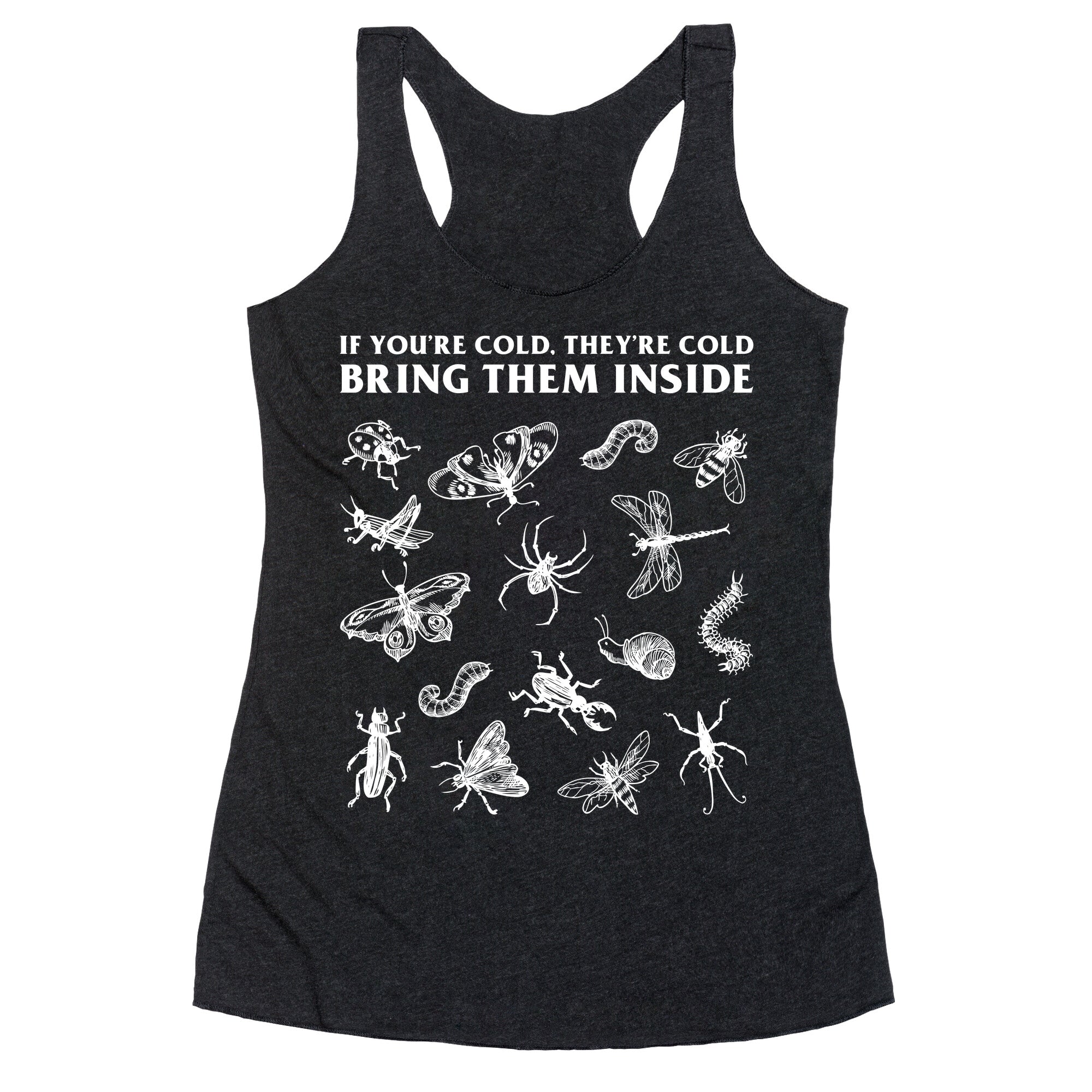 Bring Them Bugs Inside Racerback Tank