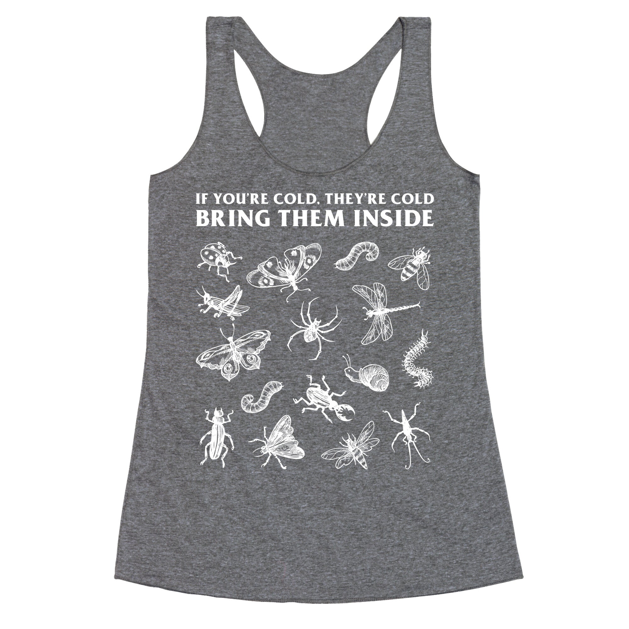 Bring Them Bugs Inside Racerback Tank