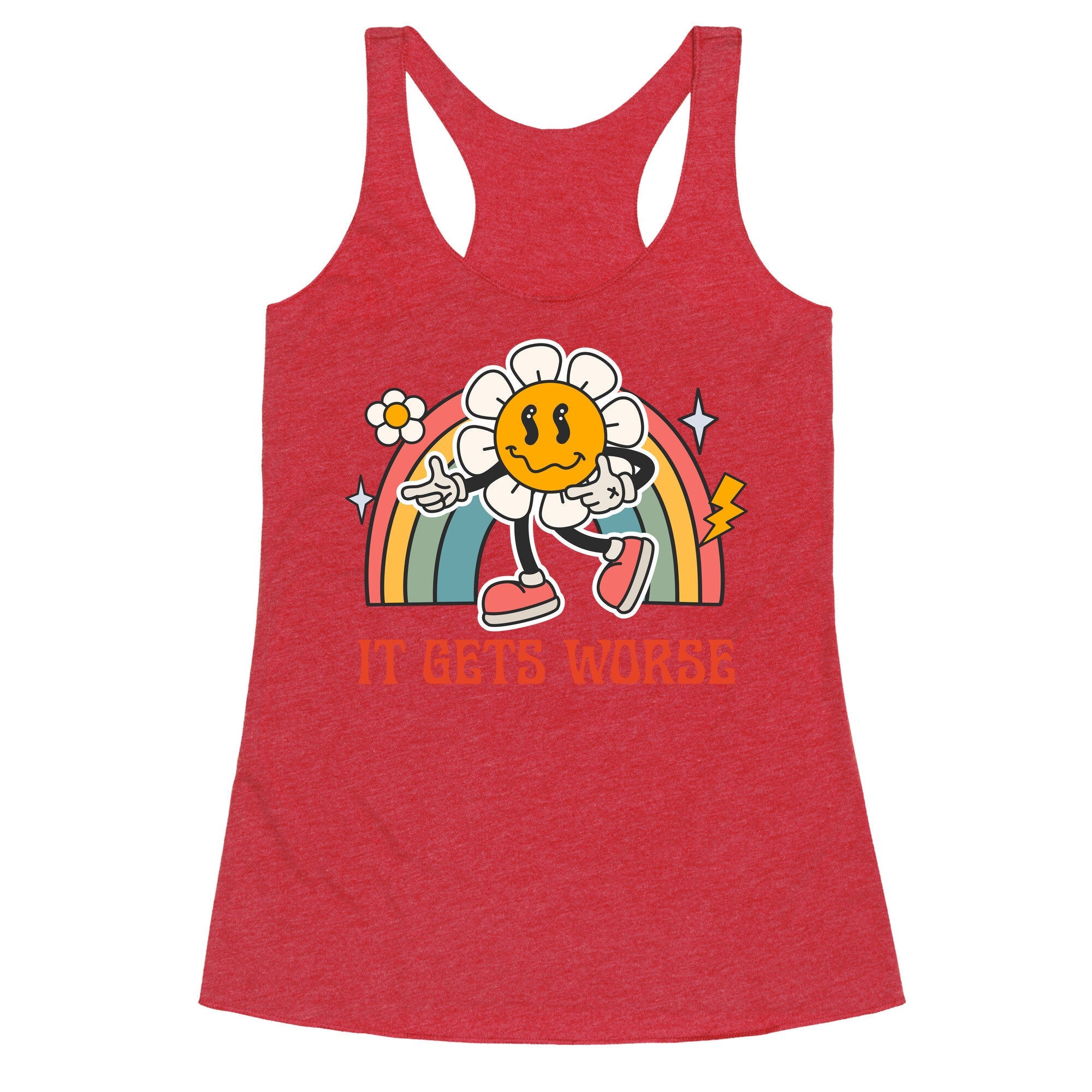 It Gets Worse Racerback Tank